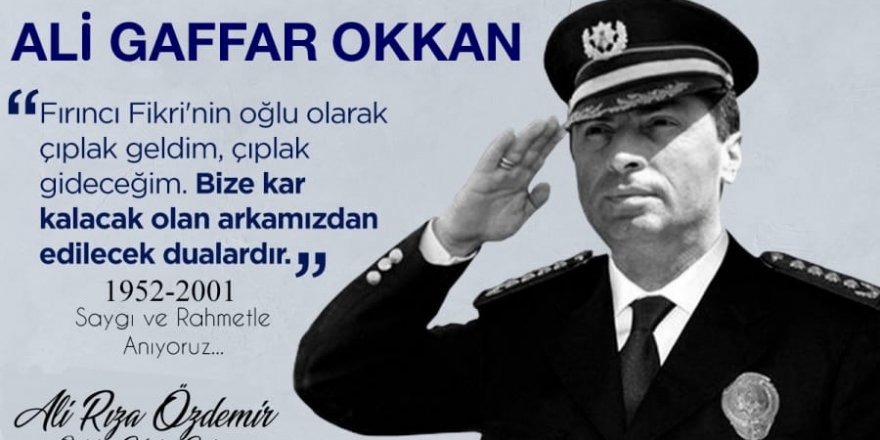 21 yıldır unutulmayan müdür: Gaffar Okkan…