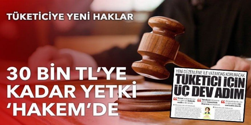 Tüketiciye yeni haklar geliyor