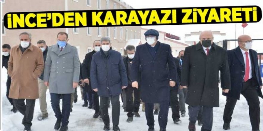 İnce, Karayazı’da incelemelerde bulundu