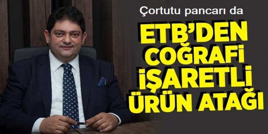 Çortutu pancarı ve Aşmalı yahni tescil edildi