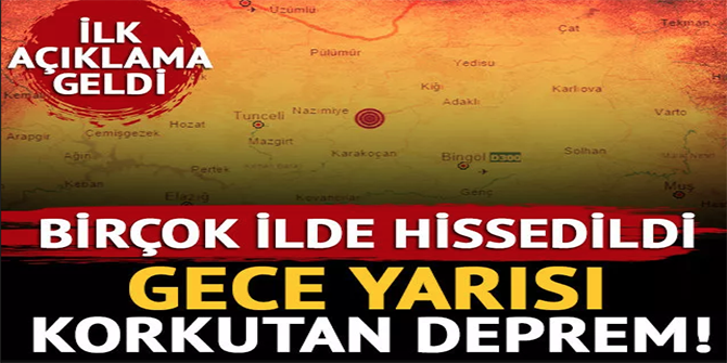 Bingöl'de gece yarısı korkutan deprem!