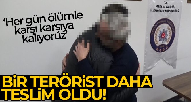 Mersin'de bir terörist ikna yoluyla teslim oldu