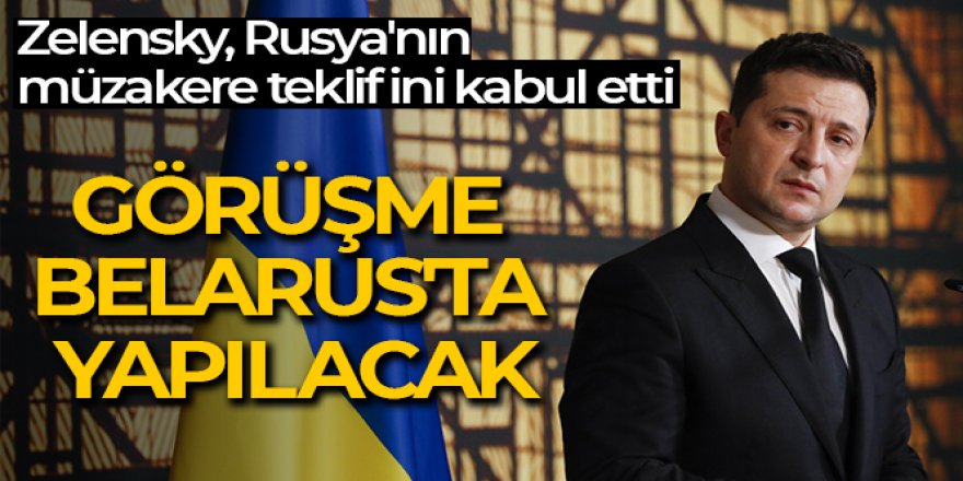 Lukaşenko, Zelenskiy'i Belarus'taki müzakereler için ikna etti