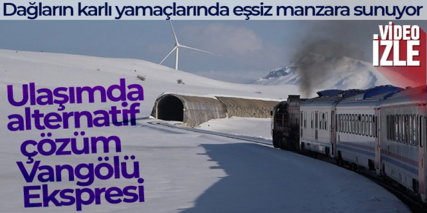 Ulaşımda alternatif çözüm Vangölü Ekspresi