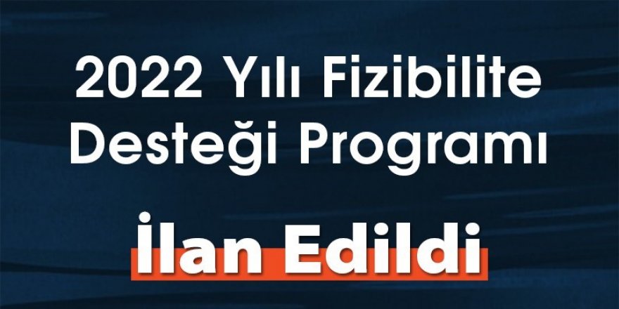 Kudaka 2022 yılı fizibilite desteği programı ilan edildi