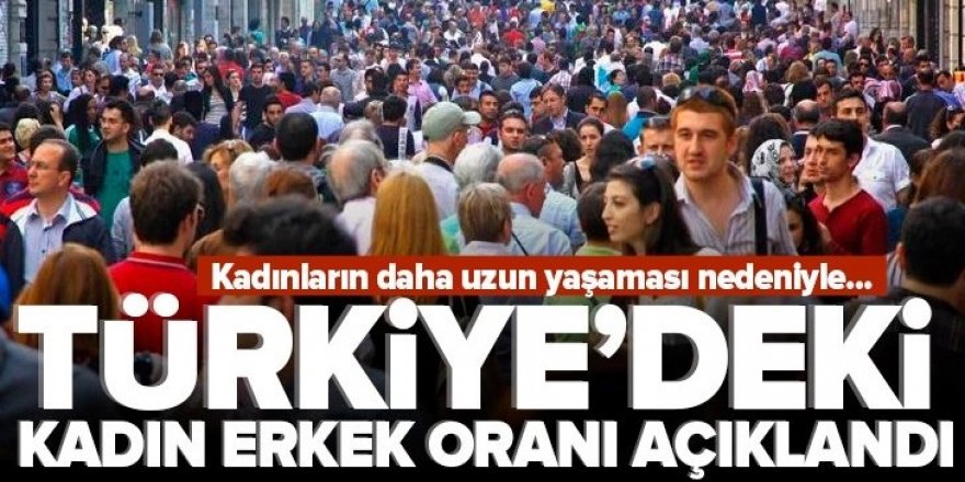 İşte Türkiye'deki kadın-erkek oranı