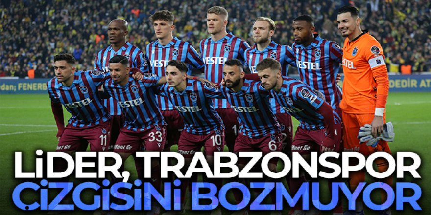 Lider, Trabzonspor çizgisini bozmuyor