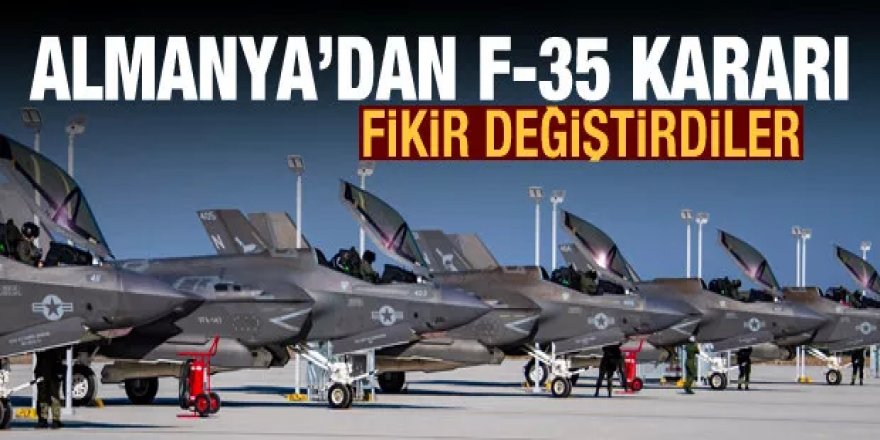 Almanya F-35 almaya karar verdi