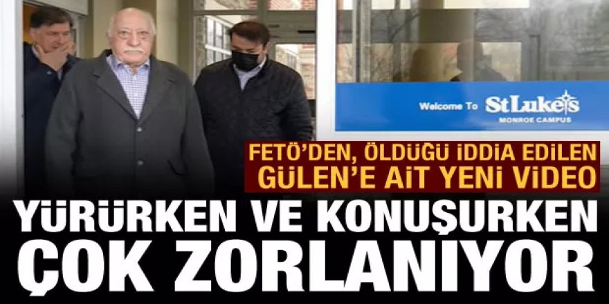 FETÖ'den, öldüğü iddia edilen Gülen'le ilgili yeni video: "Hastane çıkışına ait" iddiası