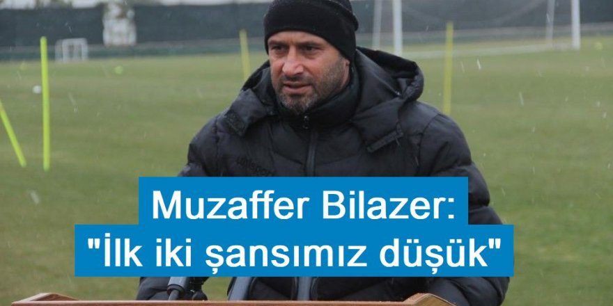 Muzaffer Bilazer, açık ve net konuştu