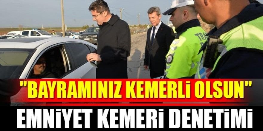 Erzurum'da "Bayramınız kemerli olsun" uygulaması