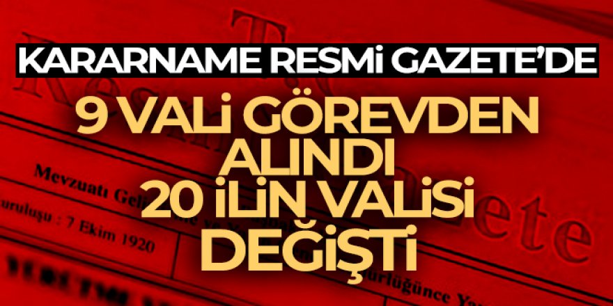 20 ilin valisi değişti