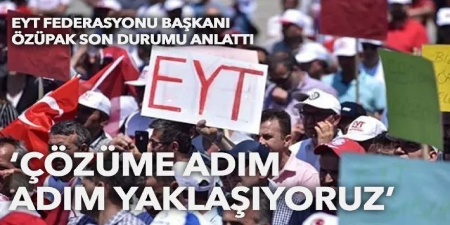 EYT Federasyonu Başkanı Gönül Boran Özüpak EYT’de son durumu anlattı