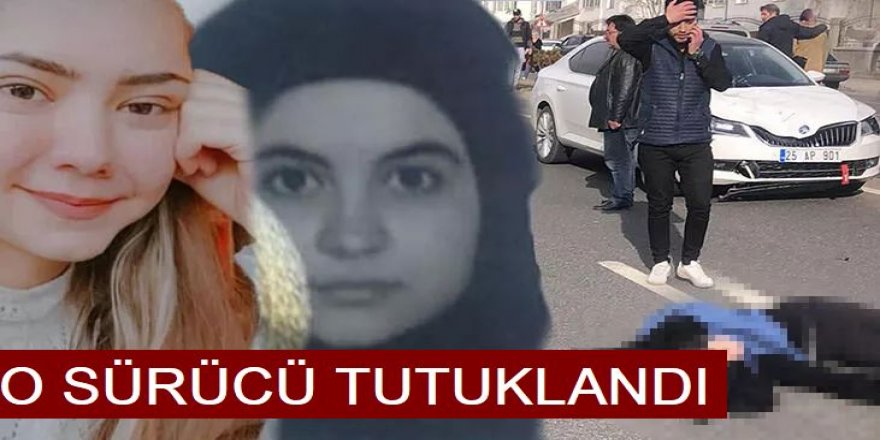 Erzurum'da Üniversiteli 2 öğrencinin ölümüne sebep olan sürücü tutuklandı