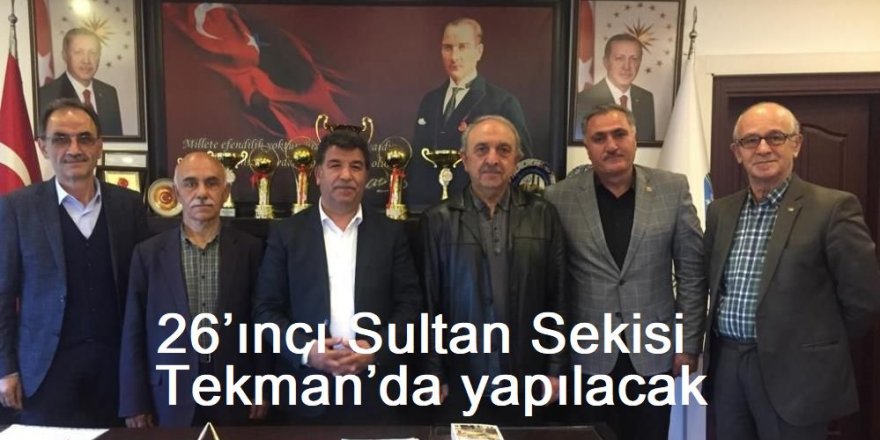 26’ıncı Sultan Sekisi Tekman’da yapılacak