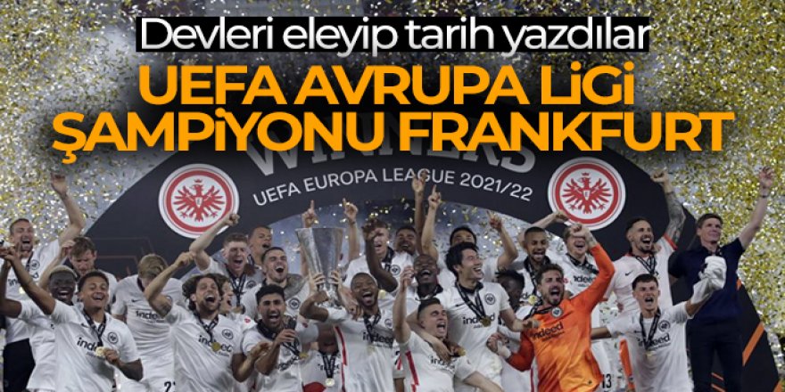 UEFA Avrupa Ligi şampiyonu E. Frankfurt