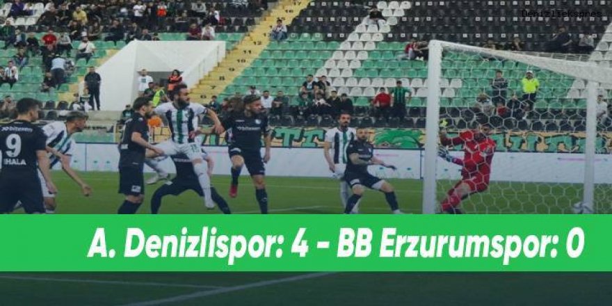 Denizlispor: 4 - BB Erzurumspor: 0
