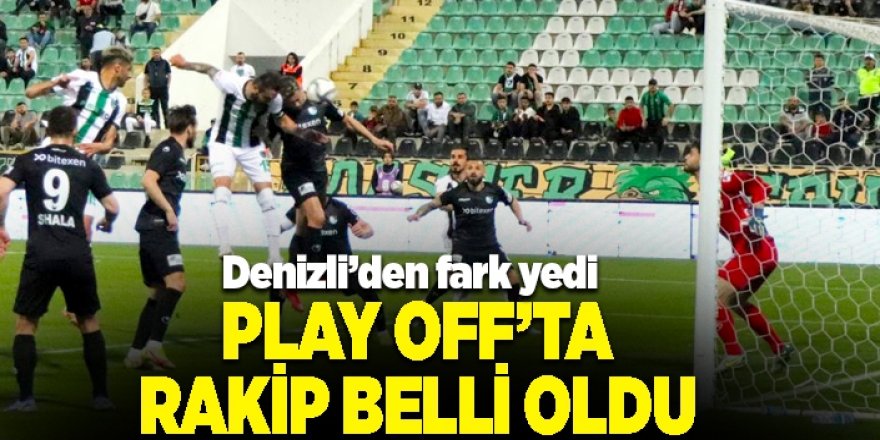 Play Off’ta rakip belli oldu