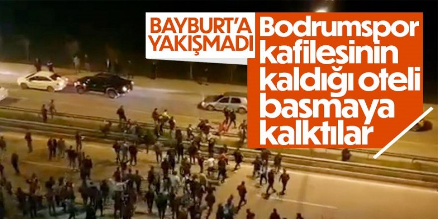 Bayburt'ta Bodrumspor'un kaldığı otel önünde taşkınlık yaptılar
