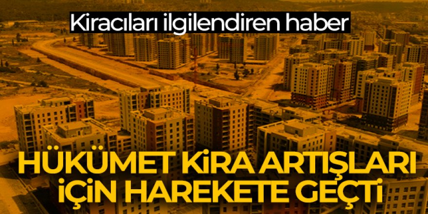 Kira artışları için harekete geçildi