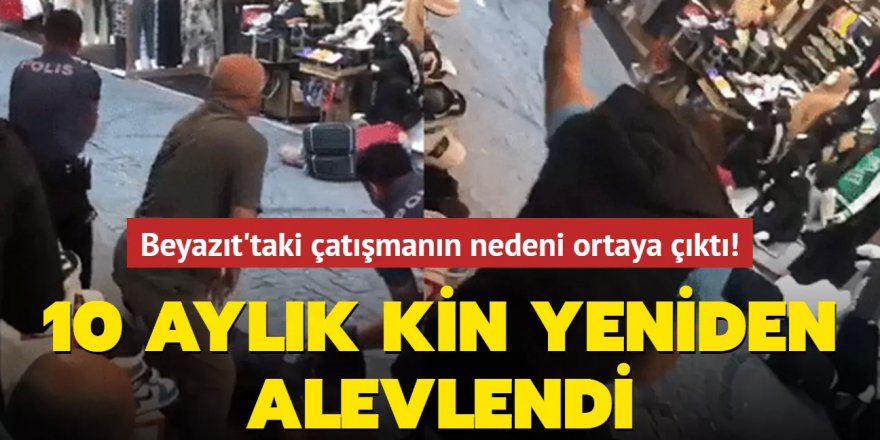 Beyazıt'taki çatışmanın nedeni tükürükmüş!