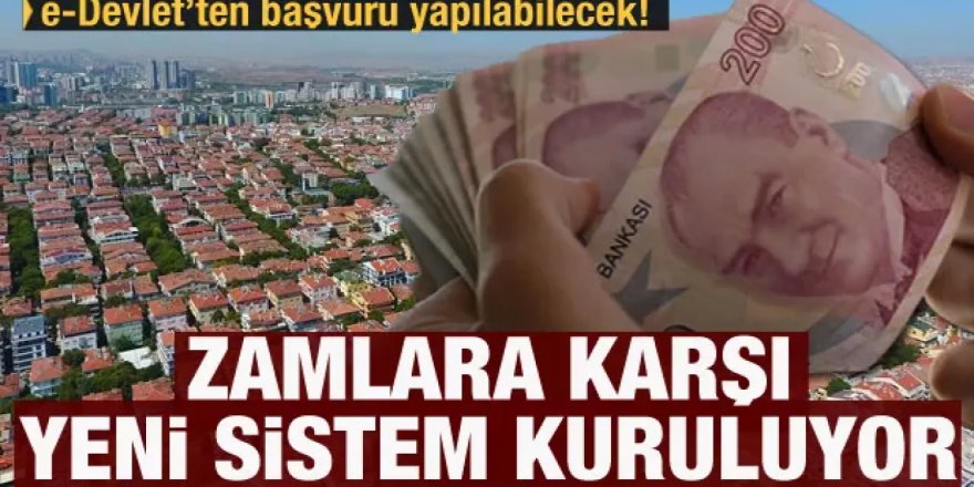 Fahiş kira zamlarına karşı yeni sistem kuruluyor