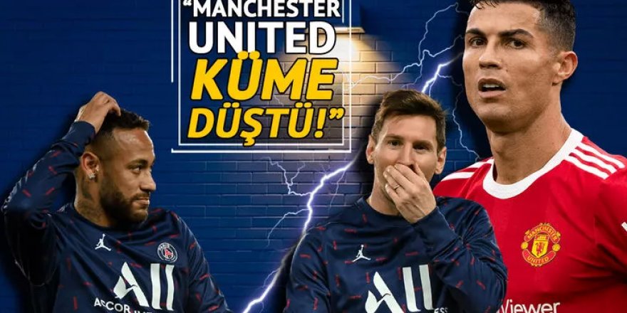 ''Manchester United küme düştü'' Futbolda yılın olayı...