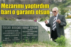 Eşref Bey mezarı başında!