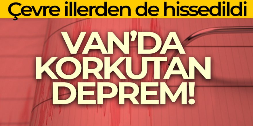 Van'da 5.0 büyüklüğünde deprem