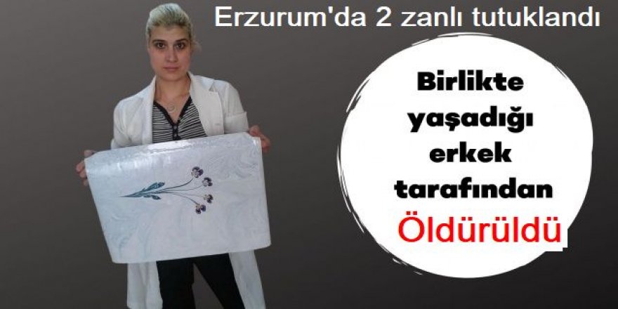 Erzurum'da Ayşecik cinayetinde 2 tutuklama