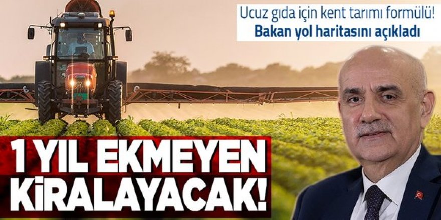 1 yıl ekmeden boş tutanın tarlası kiralanacak