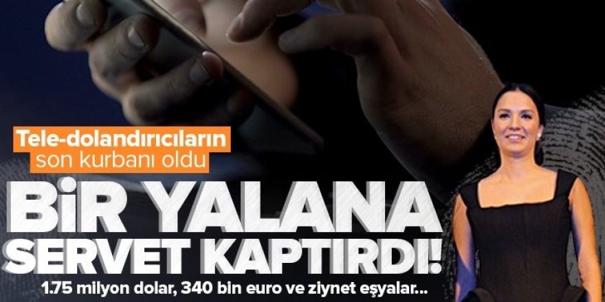 Ceren Ataman FETÖ yalanıyla 36 milyon TL'sini dolandırıcılara kaptırdı