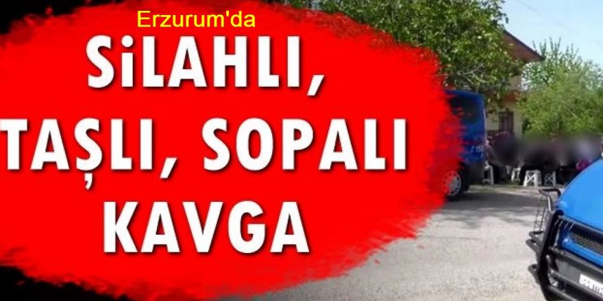 Çat'ta silahlı, sopalı kavga: 5 yarılı