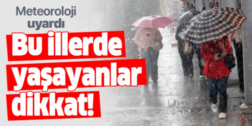 Doğu'da sele ve fırtınaya dikkat!