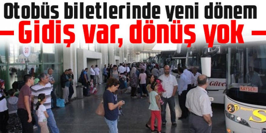 Otobüs biletlerinde kredi kartına taksitli satış dönemi: Gidiş var, dönüş yok