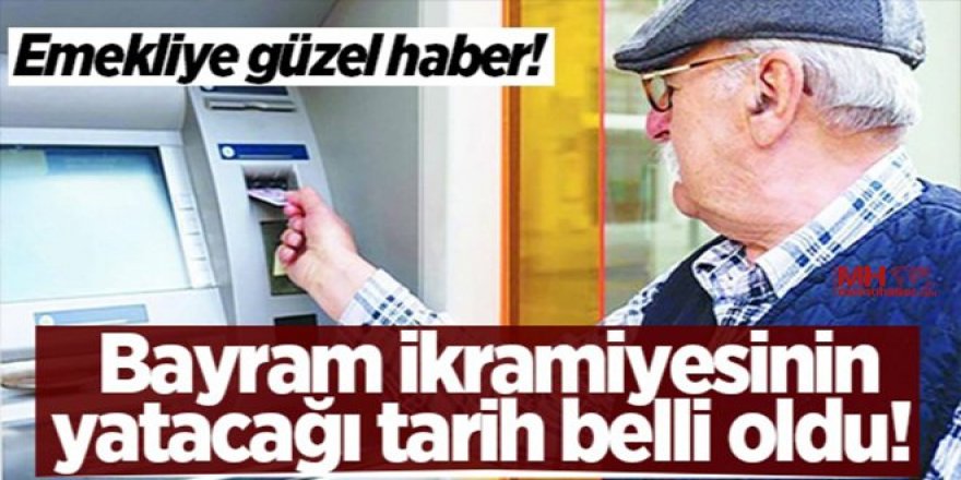 Bayram ikramiyelerinin yatacağı tarih netleşti