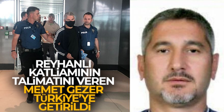 Uyuşturucu baronu Memet Gezer Türkiye'ye getirildi