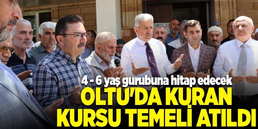 Oltu'da kuran kursu temeli atıldı