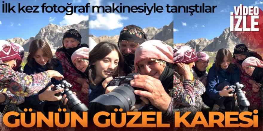 İlk kez fotoğraf makinesiyle tanışan köy kadınlarının doğal ve içten halleri yürekleri ısıttı