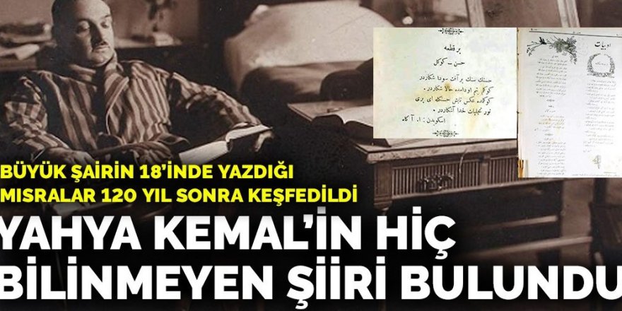 Yahya Kemal’in hiç bilinmeyen şiiri bulundu