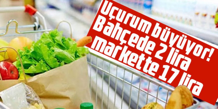 Üretici-market fiyatları arasında uçurum büyüyor!