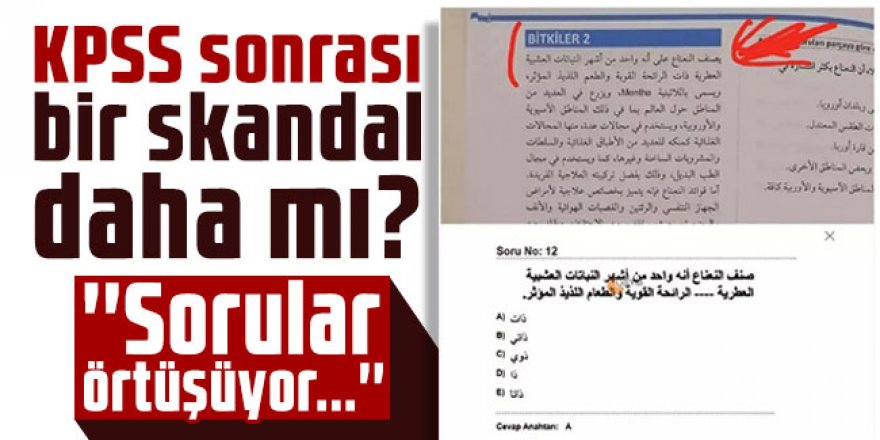 KPSS sonrası bir skandal daha mı? ''Sorular örtüşüyor...''