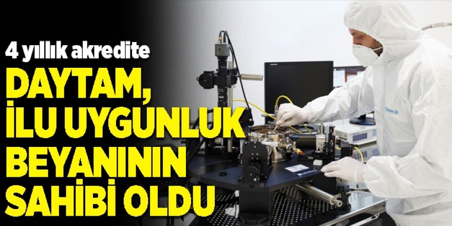 DAYTAM, İLU uygunluk beyanının sahibi oldu