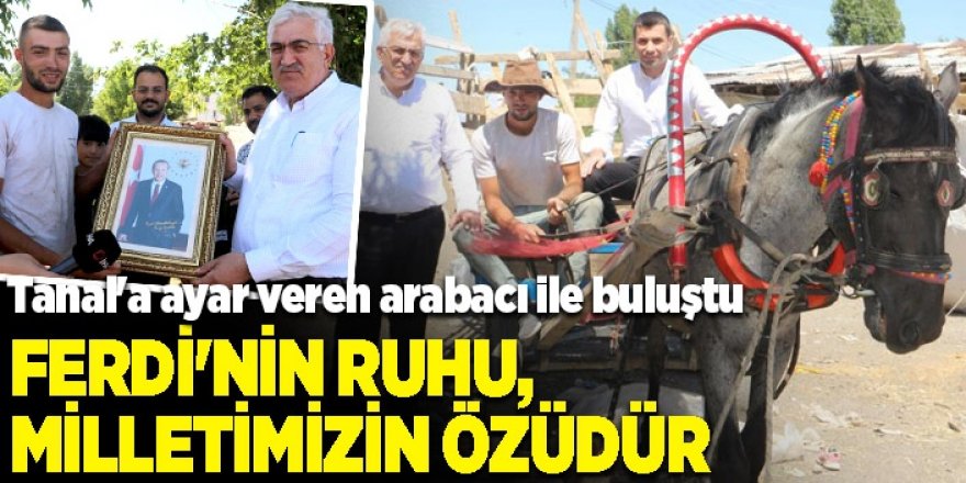 Öz'de ziyaret etti: Günün adamı At arabacı