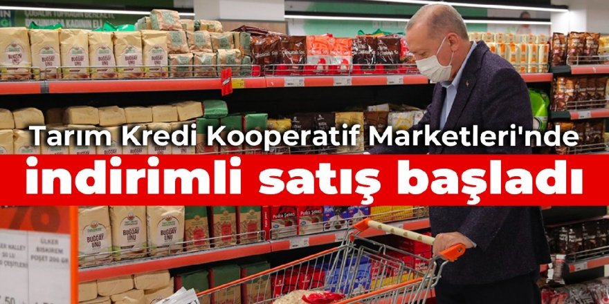 Tarım Kredi Kooperatif Marketleri'nde indirimli satış başladı