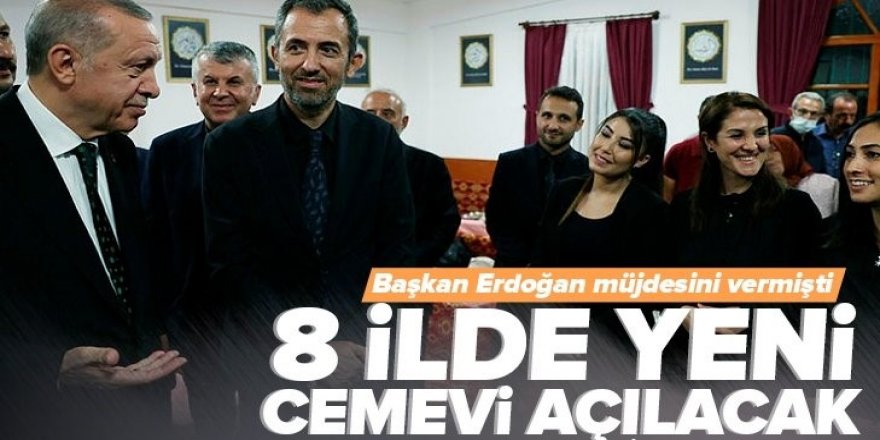 Erdoğan açıklamıştı: Cemevlerinin açılacağı iller belli oldu, Erzurum'da var