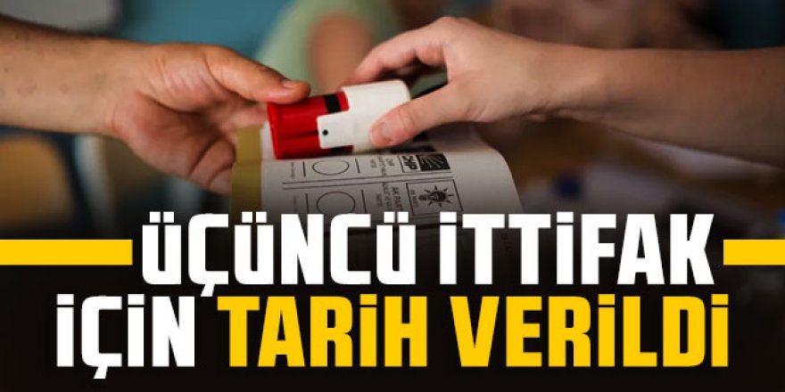 Tarih verildi: Siyasete üçüncü ittifak geliyor!