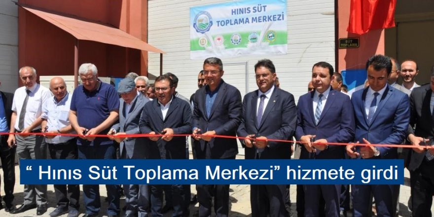 “ Hınıs Süt Toplama Merkezi” hizmete girdi