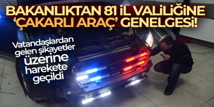 Bakanlıktan 81 İl Valiliğine 'Geçiş Üstünlüğüne Sahip Araçlar' ilgili yeni bir genelge