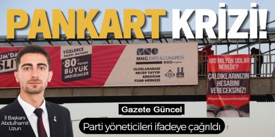 Erzurum'da bir ilk: Pankartlı protesto: Uyan Erzurum hırsız var